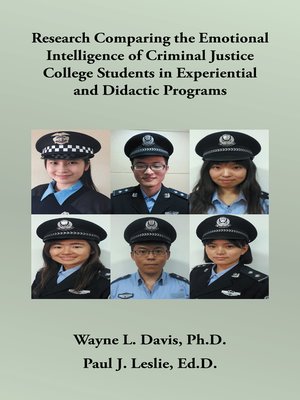 cover image of Research Comparing the Emotional Intelligence of Criminal Justice College Students in Experiential and Didactic Programs